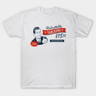 Unbeatable Sarcasm T-Shirt